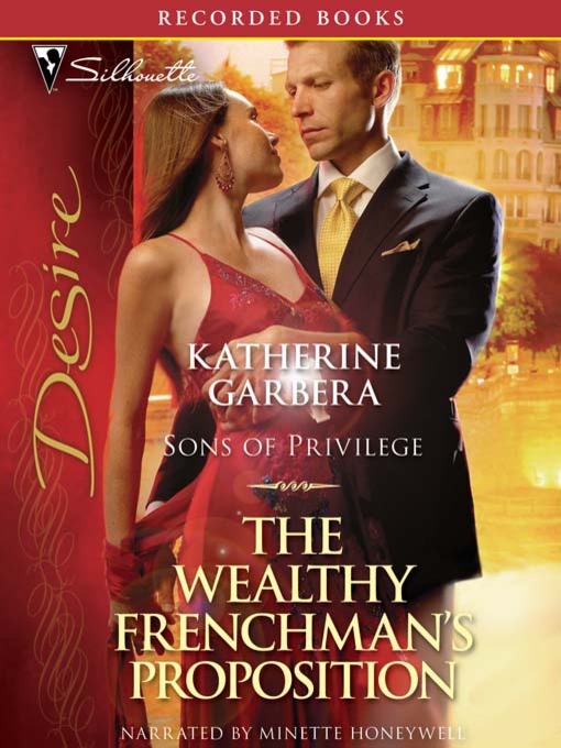 Title details for The Wealthy Frenchman's Proposition by Katherine Garbera - Wait list